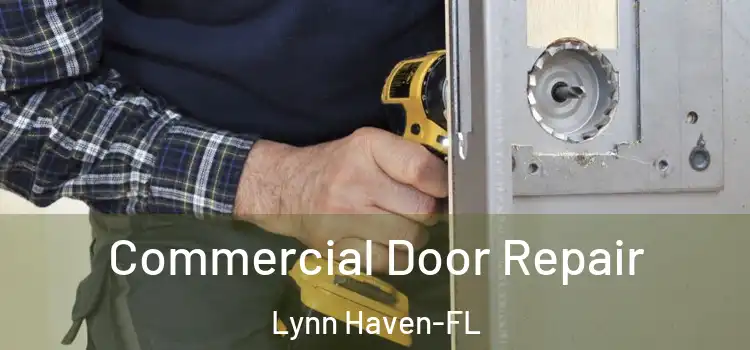 Commercial Door Repair Lynn Haven-FL