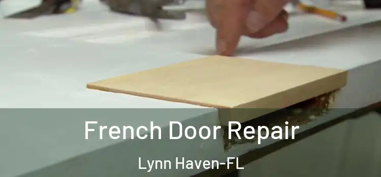 French Door Repair Lynn Haven-FL