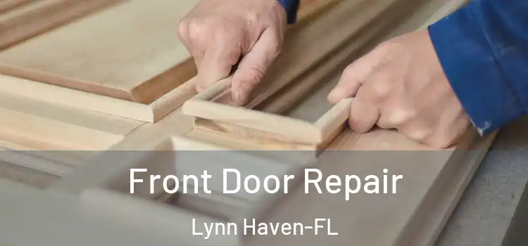 Front Door Repair Lynn Haven-FL