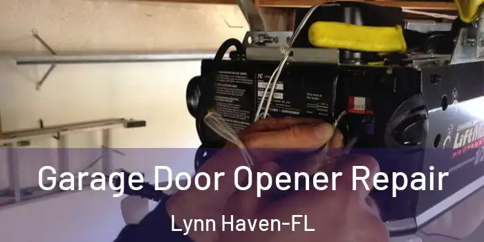 Garage Door Opener Repair Lynn Haven-FL