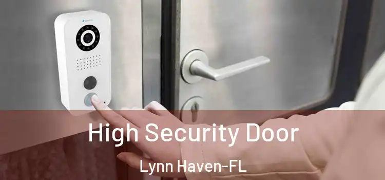High Security Door Lynn Haven-FL