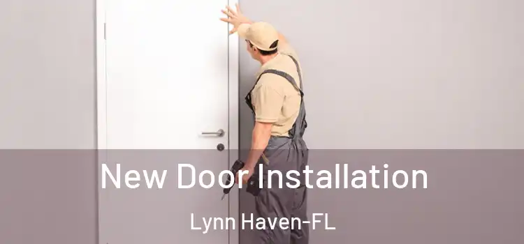 New Door Installation Lynn Haven-FL