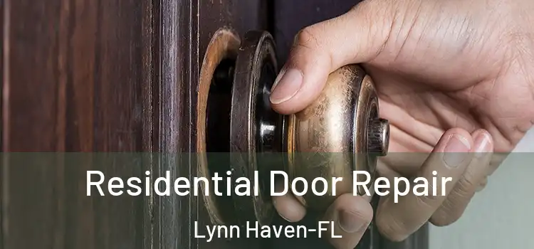 Residential Door Repair Lynn Haven-FL
